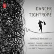 Dancer On A Tightrope: Woroch(Vn)Mei Yi Foo(P)