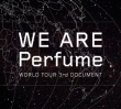 WE ARE Perfume -WORLD TOUR 3rd DOCUMENT (DVD+CD)yՁz
