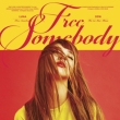1st Mini Album: Free Somebody