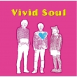 Vivid Soul