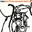 Cookin`With The Miles Davis Quintet