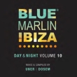 Blue Marlin Ibiza Day & Night Vol.10