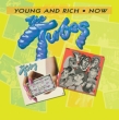 Young & Rich / Now