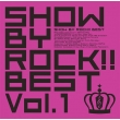 Show By Rock!!Best Vol.1