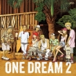 ONE DREAM 2 (+DVD)
