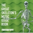 THE GREAT SKELETON' S MUSIC GUIDE BOOK