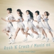 Rush N' Crash/Movin' on