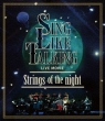 LIVE MOVIE Strings of the night (Blu-ray)