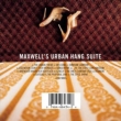 Maxwell' s Urban Hang Suite (2gAiOR[h)