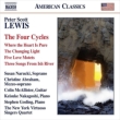 The 4 Cycles : P.S.Lewis / The New York Virtuoso Singers Quartet, C.Abraham(Ms)Narucki(S)etc