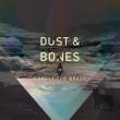 Dust & Bones Ep