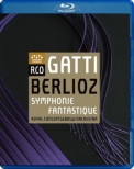 Berlioz Symphonie Fantastique, Wagner, Liszt : Daniele Gatti / Concertgebouw Orchestra