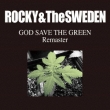 GOD SAVE THE GREEN REMASTER