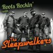 Roots Rockin With The Sleepwalkers