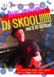 globẽKqbgȂgĊw }[NEpT[DJ SKOOL!!!!!! DJx[VbNup[g9-10Zbg
