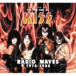 Radio Waves 1974-1988 -The Very Best Of Kiss