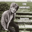 Something About Suburbia.The Sixties Sound Of Tim Andrews