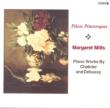 Margaret Mills: Pieces Pittoresques-piano Works By Chabrier & Debussy