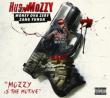 Mozzy Is The Motive