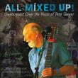 All Mixed Up Counterpoint Sings The Music Of Pete Seeger