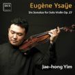Sonatas For Solo Violin: Yim Jae-hong