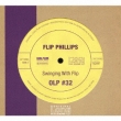 Swinging With Flip Phillips -Original Long Play Albums