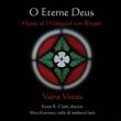 O Eterne Deus: Karen R.clark / Vajra Voices Shira Kammn(Vielle & Hp)