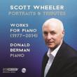 Portraits & Tributes-piano Works 1977-2014: Donald Berman