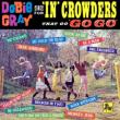 Sings For In Crowders That Go Go-go