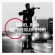 The Kreisler Story : Daniel Rohn(Vn)Paul Rivinius(P)