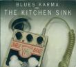 Blues Karma & The Kitchen Sink
