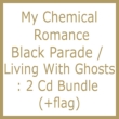 Black Parade / Living With Ghosts: 2 Cd Bundle (+flag)