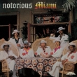 Notorious Miami