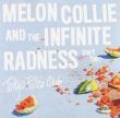 Melon Collie And The Infinite Radness (Part 2)