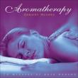 Aromatherapy: 74 Minutes Of Pure Heaven