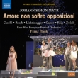 Amore Non Soffre Opposizioni : Franz Hauk / East-West European Festival Orchestra, Caselli, Resch, Lichtenegger, etc (2011 Stereo)(2CD)