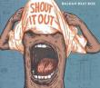 Shout It Out