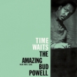 Time Waits -The Amazing Bud Powell, Vol.4 +1