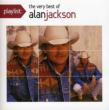 Playlist: The Very Best Of Alan Jackson