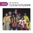 Playlist: The Very Best Of Sly & The Family Stone