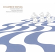 Chamber Bossa