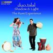 Shadow & Light-the Rumi Experience-music For Viola & Percussions: Duojalal