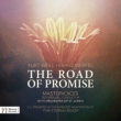 The Road Of Promise: Sperling / St Luke' s O Master Voices