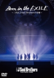 Born in the EXILE `O J Soul Brothers̊Ձ` DVD