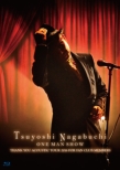 Tsuyoshi Nagabuchi ONE MAN SHOW yʏՁz(Blu-ray)