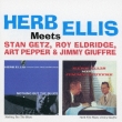 Herb Ellis Meets Stan Getz, Roy Eldridge: Art Pepper & Jimmy Giuffre