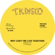 Why Can' t We Live Together (Original & Lntg Remix)
