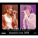 Hello!Moba Presents Yajima Maimi&Suzuki Airi Acoustic Live 2016 -Colon No Musume.Futatabi-