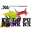 X4 LIVE TOUR 2016 -Funk,Dunk,Punk-(Blu-ray)