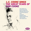 L.C.Cooke Sings The Great Years Of Sam Cooke